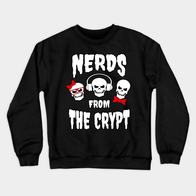 Nerds from the Crypt #2 Crewneck Sweatshirt by Perezpeective